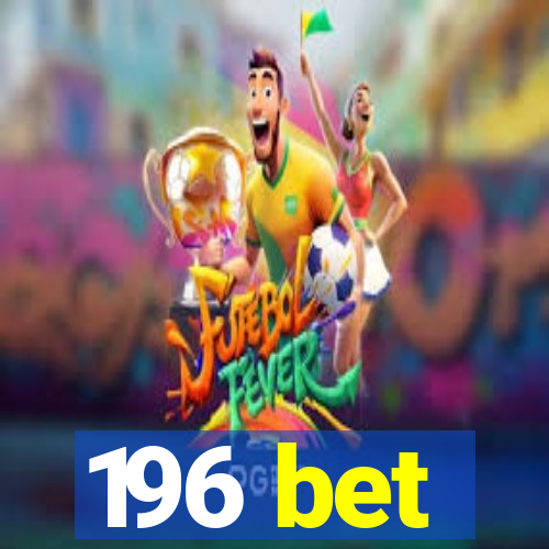 196 bet